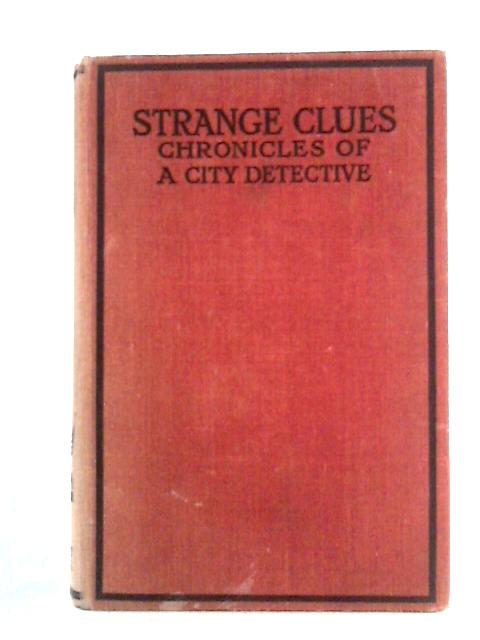 Strange Clues: Chronicles of a City Detective By James M'Govan