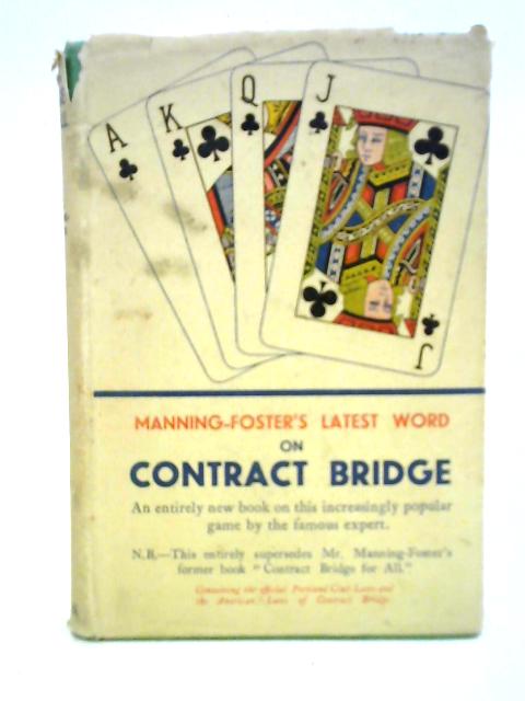 Contract Bridge for All By A. E. Manning-Foster