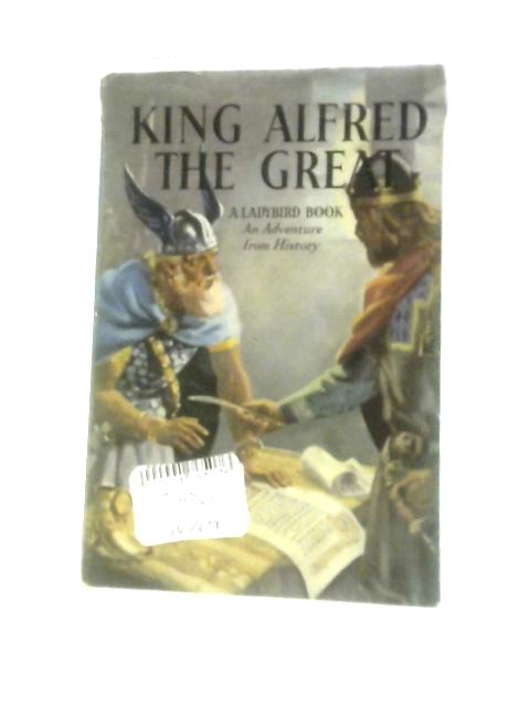 King Alfred the Great By L. du Garde Peach