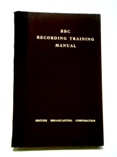 BBC Recording Training Manual By BBC