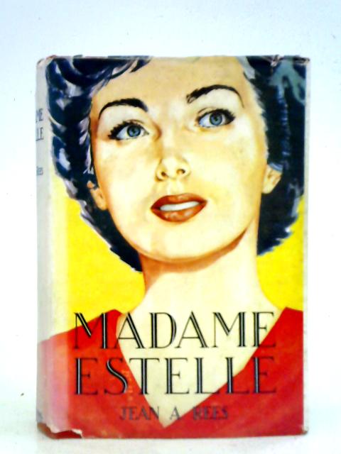 Madame Estelle By Jean A. Rees