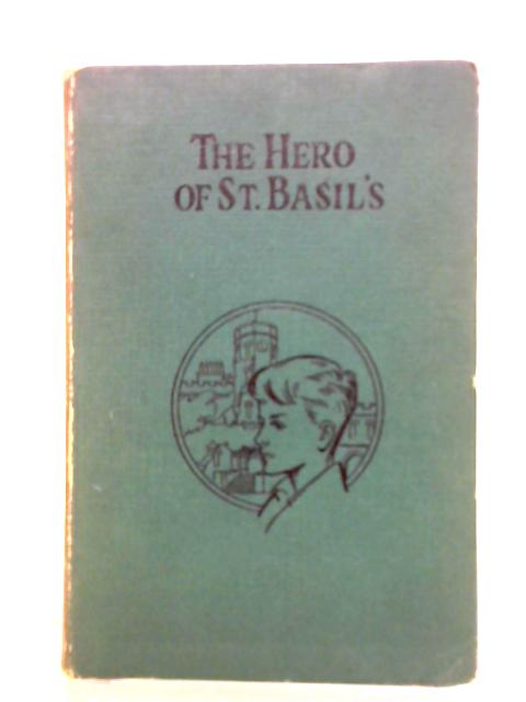 The Hero of St. Basil's By C. Serjeant