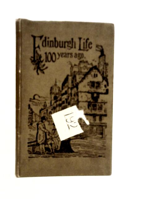 Edinburgh Life 100 Years Ago