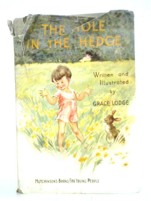 The Hole in the Hedge By Grace Lodge