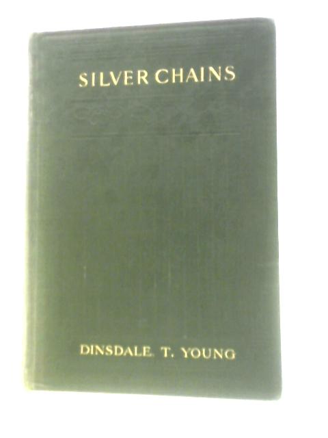 Silver Chains von Dinsdale T. Young