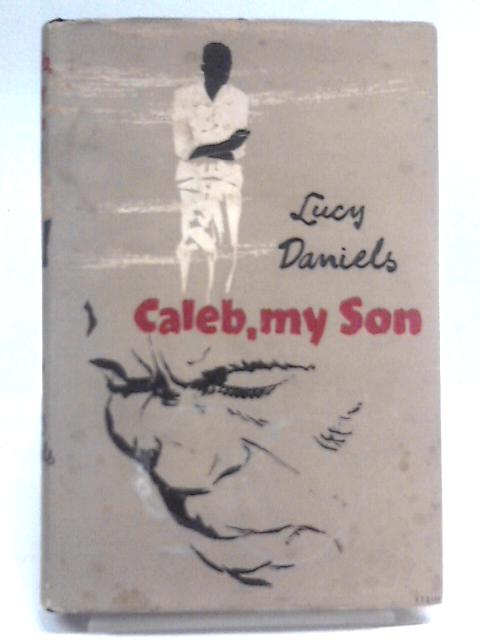 Caleb, My Son von Lucy Daniels