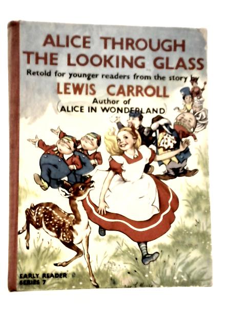 Alice Through the Looking Glass By Lewis Carroll