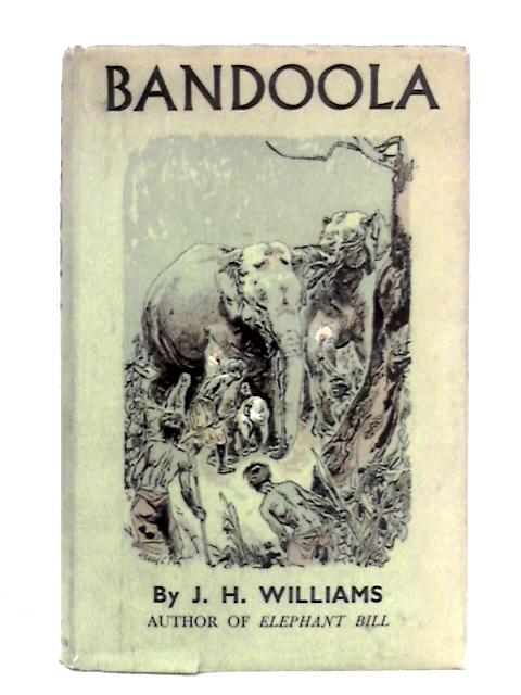 Bandoola By J. H. Williams