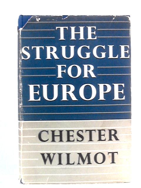 The Struggle for Europe von Chester Wilmot