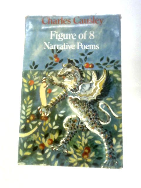 Figure of 8: Narrative Poems von Charles Causley