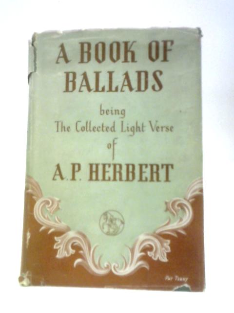 A Book of Ballads von A. P. Herbert