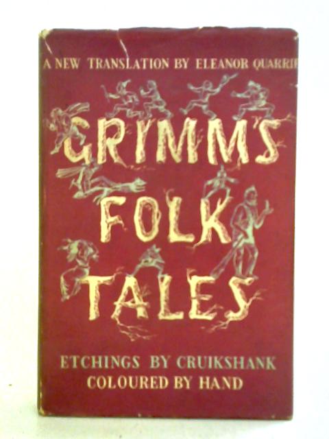 Grimm's Folk Tales By Eleanor Quarrie (trans.)