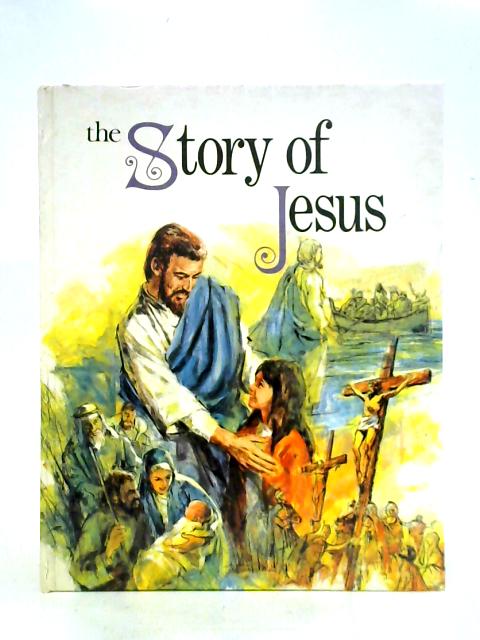 The Story of Jesus By Roger Adcock