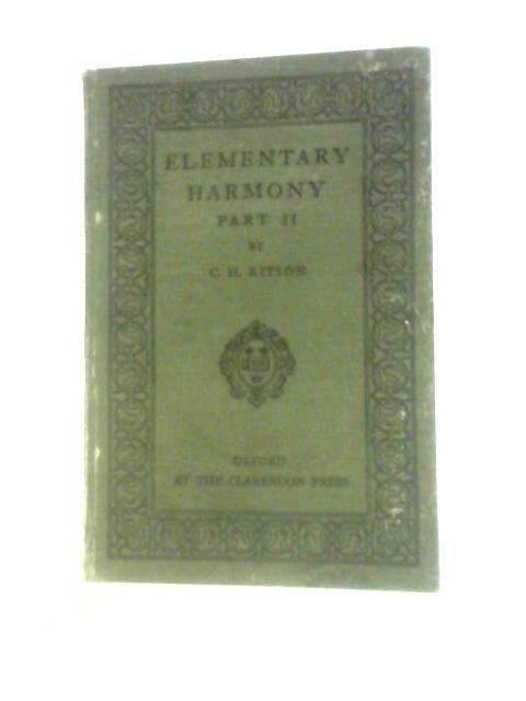 Elementary Harmony Part II von C H Kitson