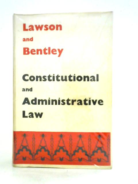 Constitutional And Administrative Law von Frederick Henry Lawson