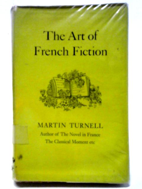 Art of French Fiction By M. Turnell