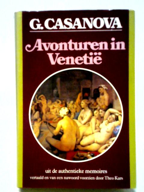 Avonturen in Venetie By Giacomo Casanova