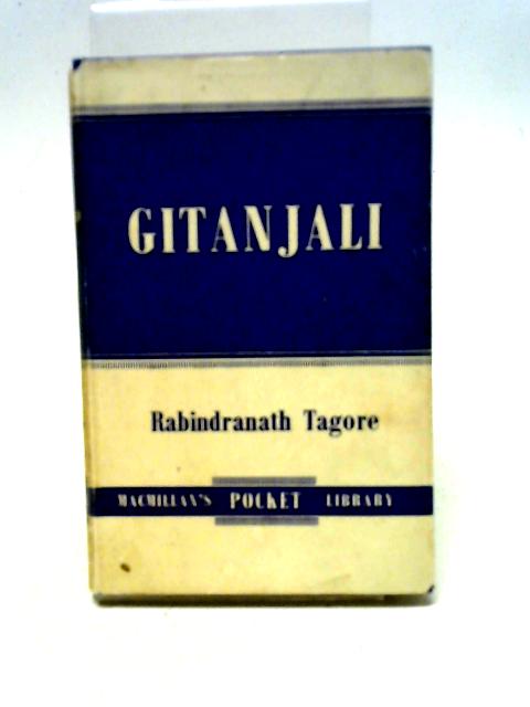 Gitanjali (Song Offerings) By Rabindranath Tagore