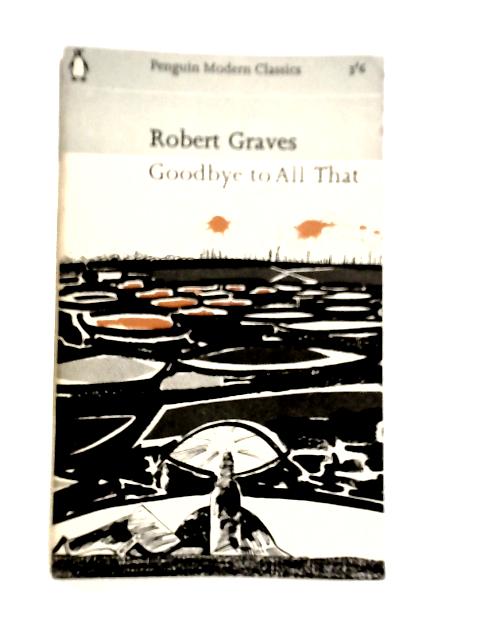 Goodbye To All That von Robert Graves