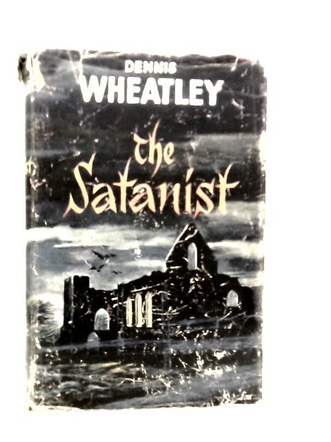 The Satanist By Dennis Wheatley