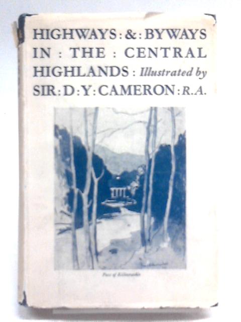 Highways & Byways in the Central Highlands By Seton Gordon