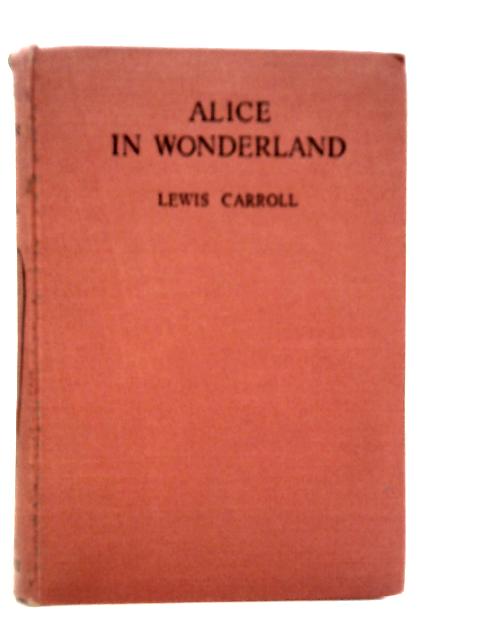 Alice In Wonderland By Lewis Carroll