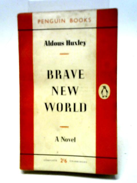 Brave New World By Aldous Huxley