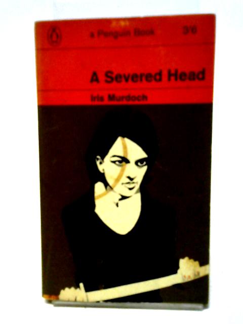 A Severed Head. By Iris Murdoch