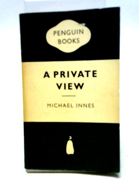 A Private View von Michael Innes