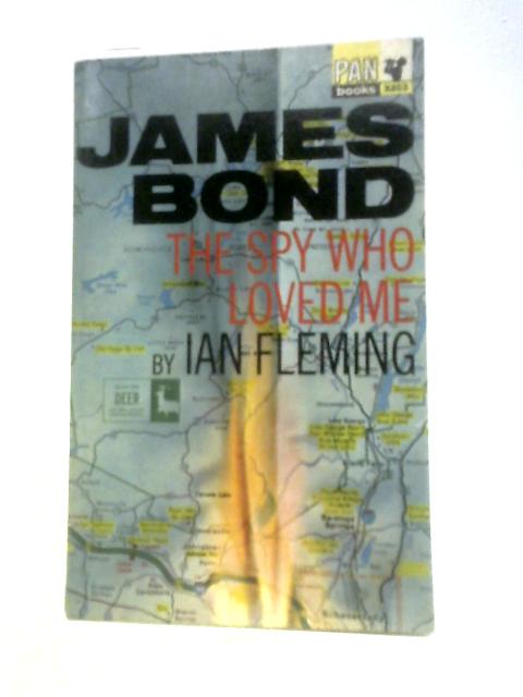 The Spy Who Loved Me By Ian Fleming