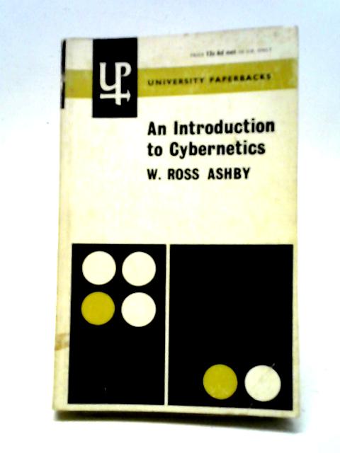 An Introduction to Cybernetics By W. Ross Ashby