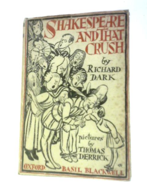 Shakespeare And That Crush By Richard Dark