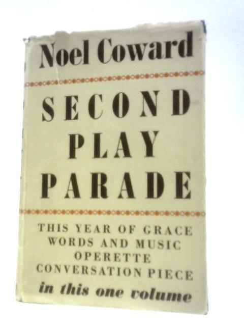 Second Play Parade By Noel Coward