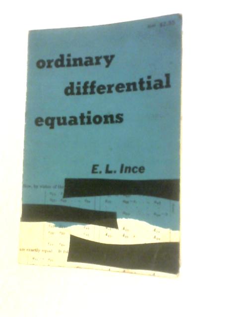 Ordinary Differential Equations By E. L. Ince