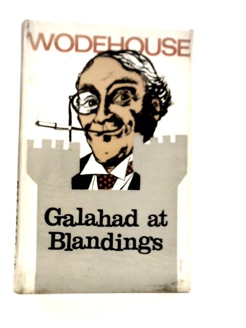 Galahad at Blandings By P.G.Wodehouse