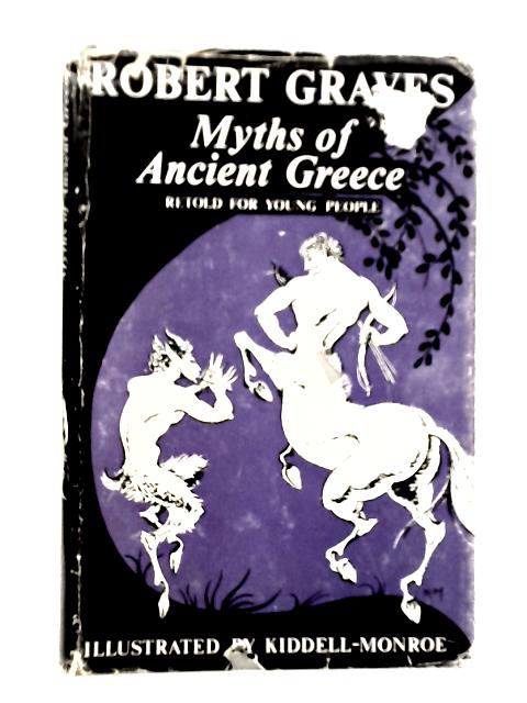 Myths of Ancient Greece By Robert Graves