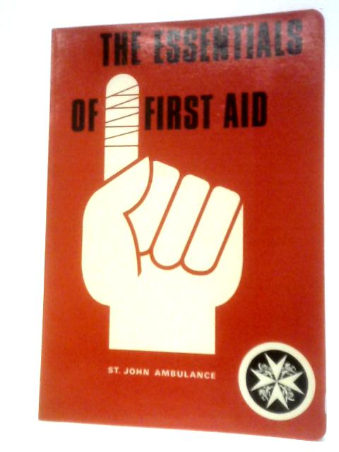 Essentials of First Aid By St. John Ambulance