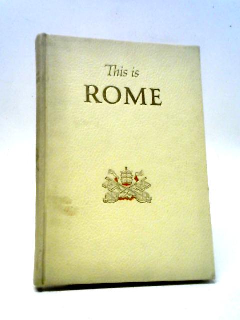 This Is Rome By Fulton J. Sheen