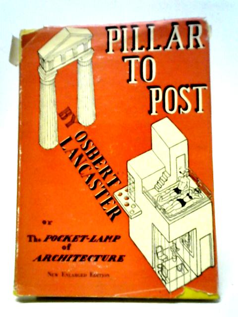 Pillar To Post By Osbert Lancaster