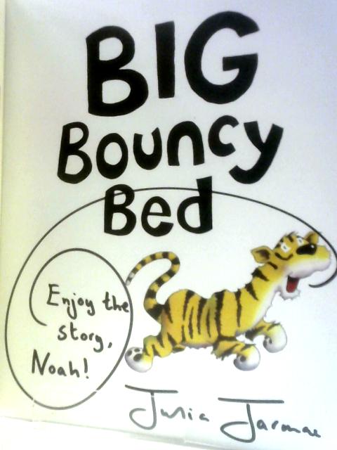 Big Bouncy Bed (Ben & Bella) By Julia Jarman