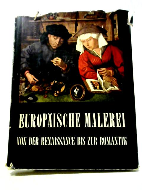 Europaische Malerei Von Der Renaissance Bis Zur Romantik By Marco Rosci