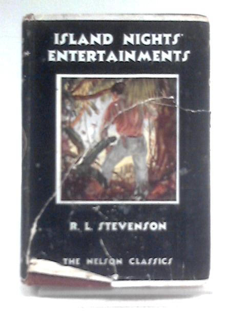 Island Nights' Entertainments By Robert Louis Stevenson