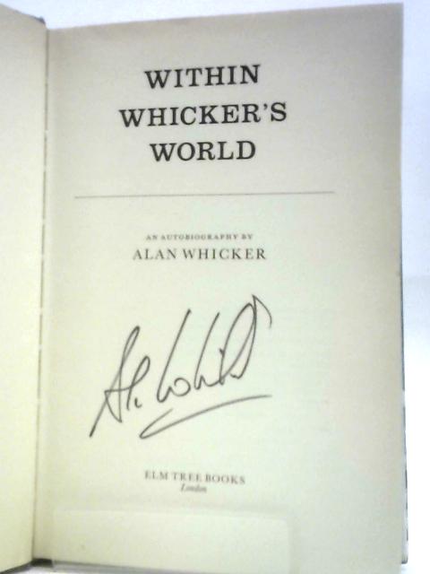 Within Whicker's World: An Autobiography von Alan Whicker