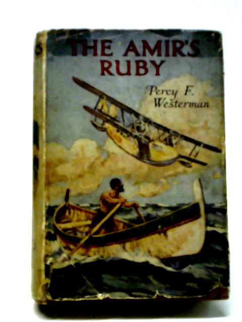 The Amir's Ruby von Percy F. Westerman