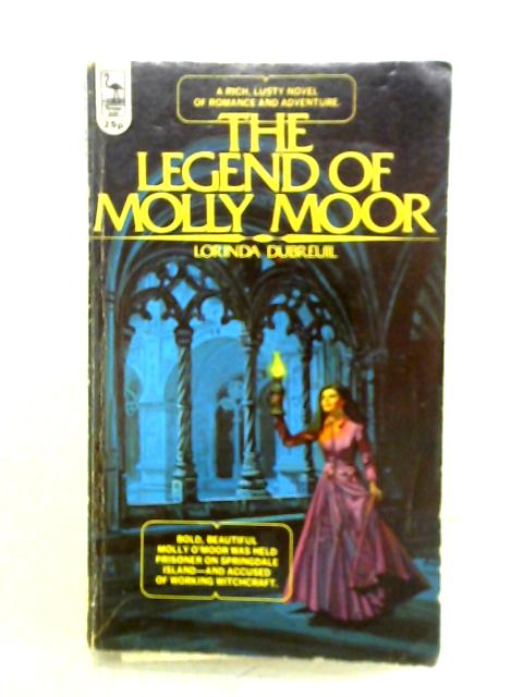 The Legend of Molly Moor von Lorinda Du Breuil