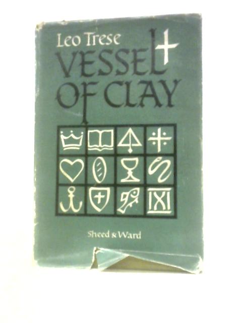 Vessel of CLay By Leo Trese