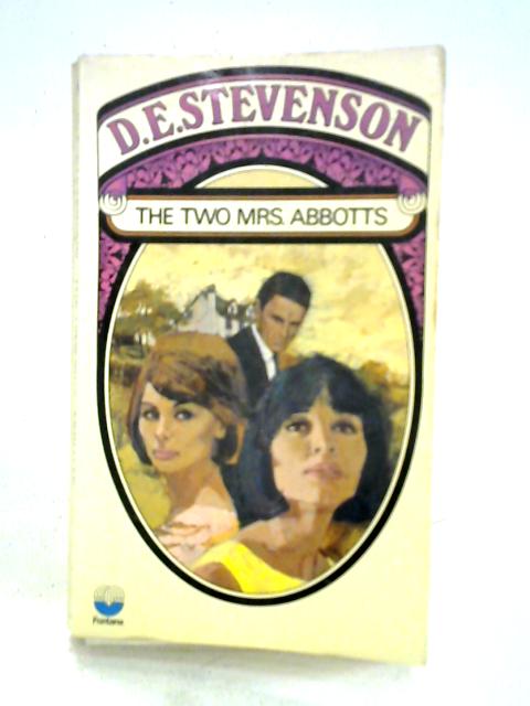 The Two Mrs Abbotts By D. E. Stevenson