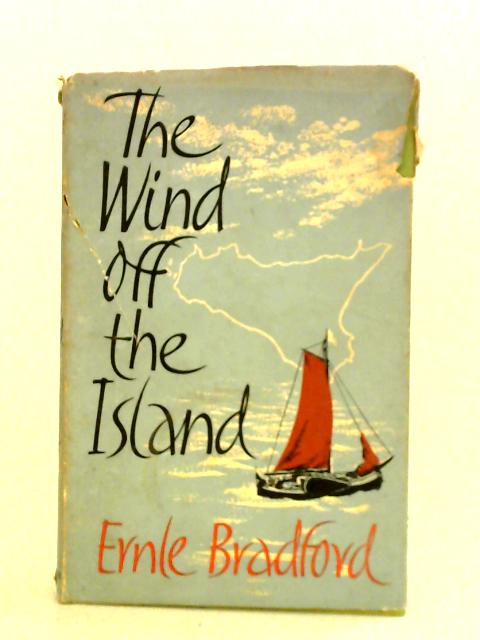 The Wind Off the Island von Ernle Bradford