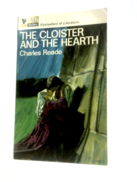 The Cloister And The Hearth (Bestsellers Of Literature Series) By Charles Reade