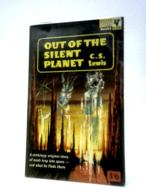 Out of the Silent Planet By C.S.Lewis